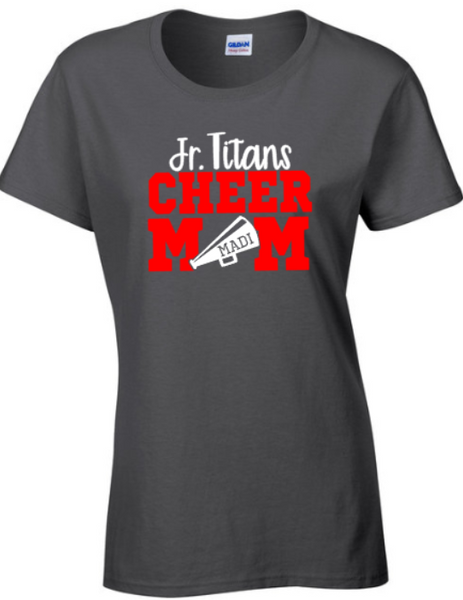 Customized Jr. Titans Cheer Mom T-Shirt (Unisex or Womens)