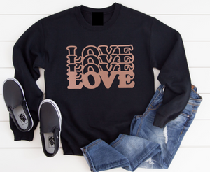 Love More Crewneck Sweatshirt (Black with Rose Gold)